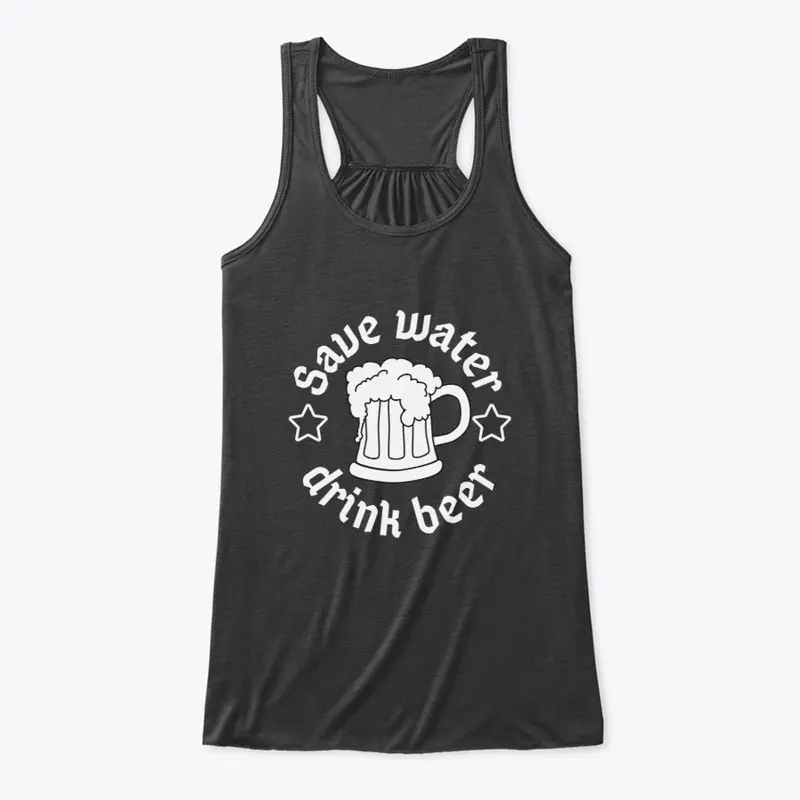 Save water, drink beer!